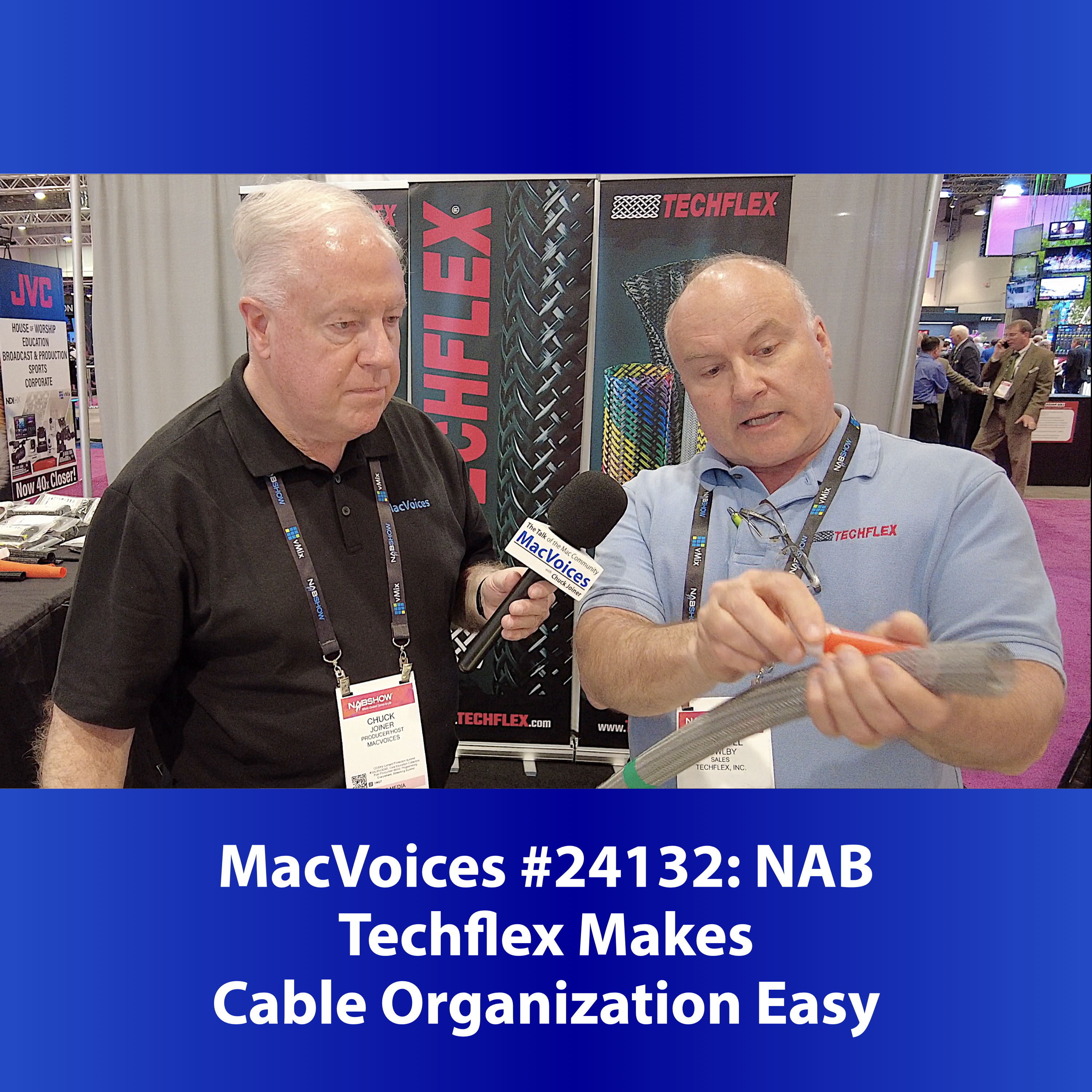 MacVoices #24132: NAB - Techflex Makes Cable Organization Easy