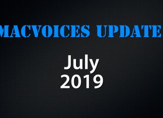 MacVoices Update - 2019-07