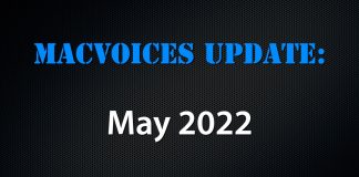 MacVoices Update - 2022-05