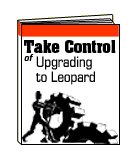 Take Control of Upgrading to Leopard