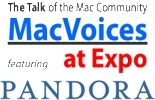 MacVoices at Expo featuring Pandora