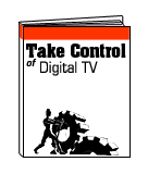 Take Control of Digital TV