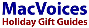 MacVoices Holiday Gift Guides