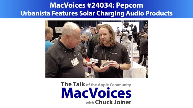 MacVoices #24034: Pepcom – Urbanista Features Solar Charging Audio Products