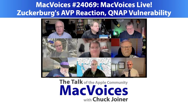 MacVoices #24069: Zuckerburg’s AVP Reaction, QNAP Vulnerability