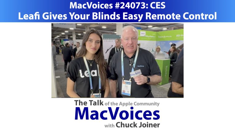MacVoices #24073: CES – Leafi Gives Your Blinds Easy Remote Control