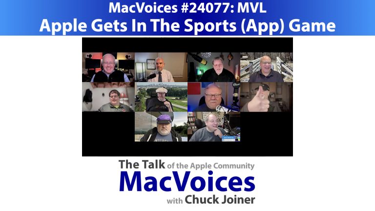 MacVoices #24077: MVL – Apple Gets In The Sports (App) Game
