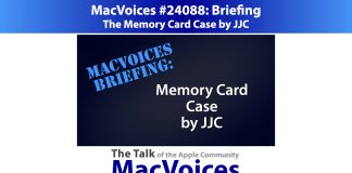 MacVoices #24088: Briefing - The Memory Card Case by JJC