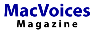 MacVoices Magazine