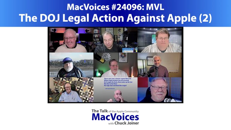 MacVoices #24096: MVL – The DOJ Legal Action Against Apple (2)