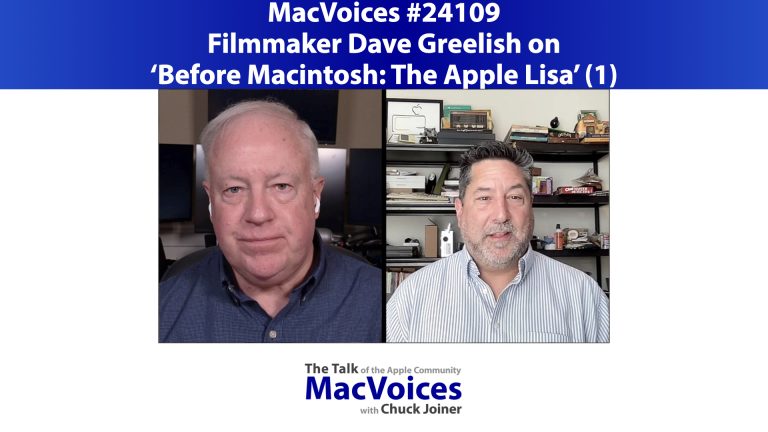 MacVoices #24109: Filmmaker David Greelish on ‘Before Macintosh: The Apple Lisa’ (1)