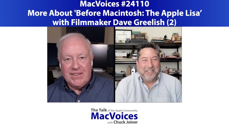 MacVoices #24110: More About ‘Before Macintosh: The Apple Lisa’ with Filmmaker David Greelish (2)