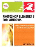 Photoshop Elements 8 for Windows: Visual QuickStart Guide
