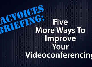 Briefing - Five More Ways to Improve Your Video Conferencing
