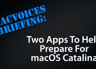 Briefing - Two Apps To Prepare for macOS Catalina