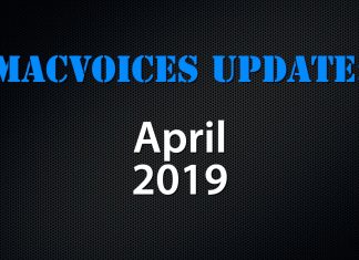 MacVoices Update 2019-04