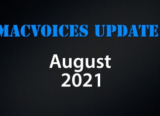 MacVoices Update - 2021-08