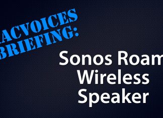 MacVoices Briefing - Sonos Roam