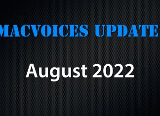 MacVoices Update 2022-08