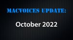 MacVoices Update 2022-10