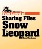 Take Control of Sharing Files in Snow Leopard