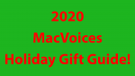 2020 MacVoices Holiday Gift Guide
