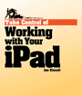 Take Control of Working with Your iPad
