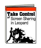 Take Control of Screen Sharing in Leopard