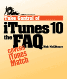 Take Control of iTunes 10: The FAQ, Second Edition